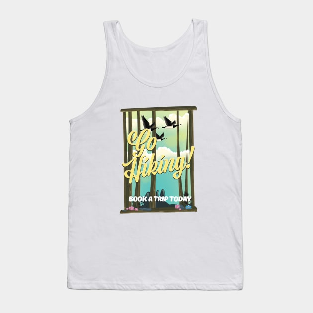 Go Hiking! Tank Top by nickemporium1